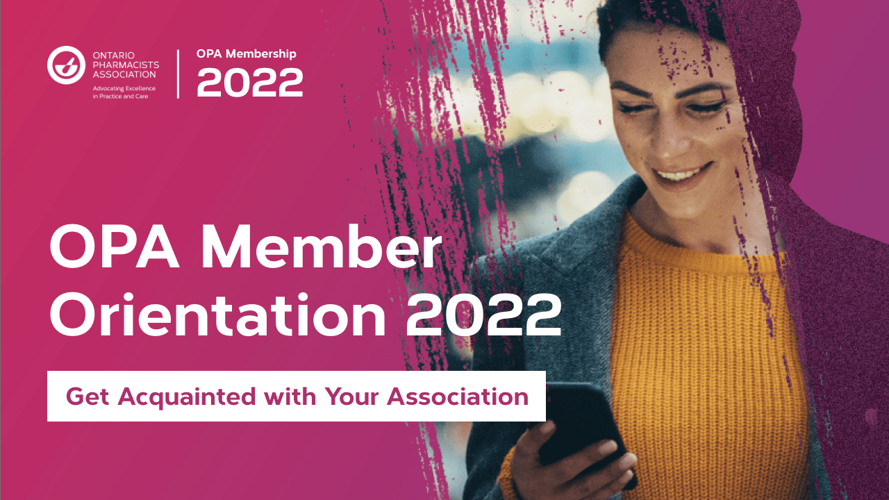 OPA Member Orientation 2022 — Get Acquainted with Your Association